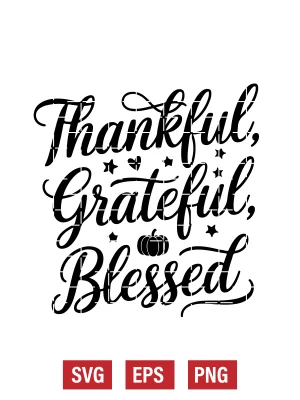 Thankful, Grateful, Blessed Svg
