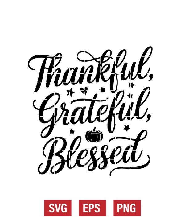 Thankful, Grateful, Blessed Svg