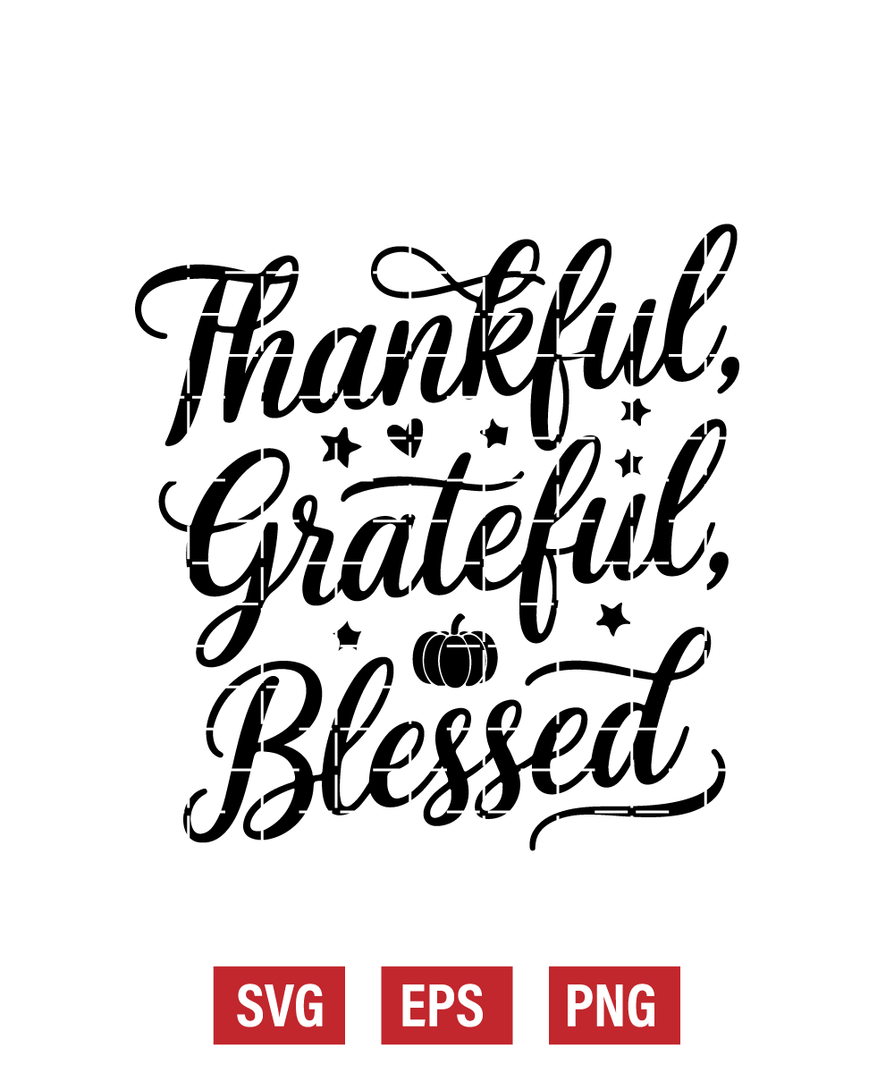 Thankful, Grateful, Blessed Svg