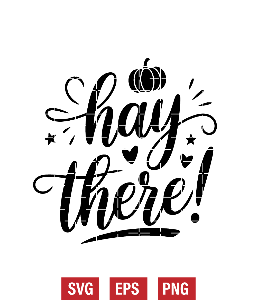 Hay There! Svg