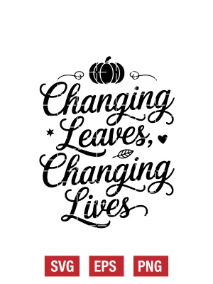Changing Leaves, Changing Lives Svg