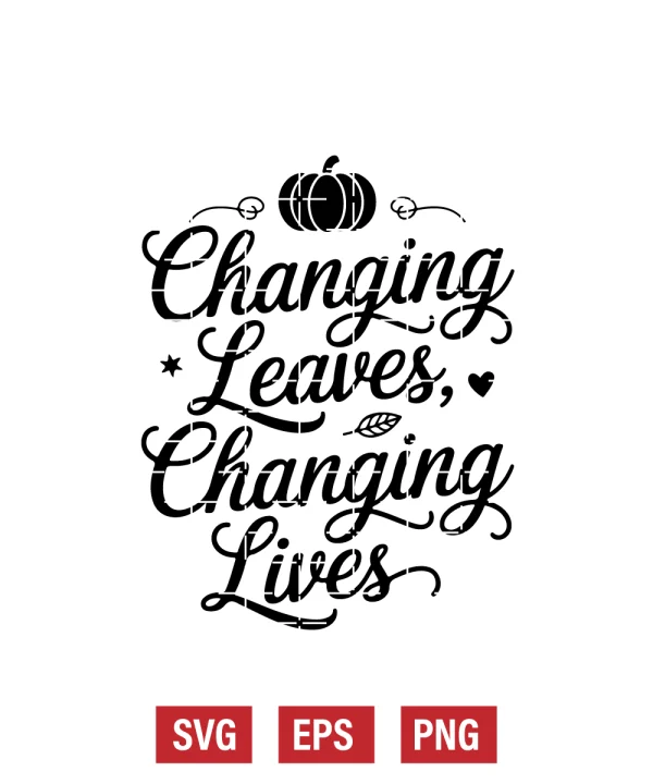 Changing Leaves, Changing Lives Svg