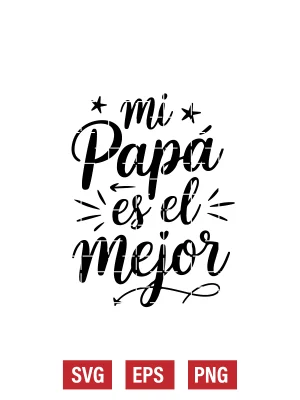 Mi Papá Es El Mejor Svg