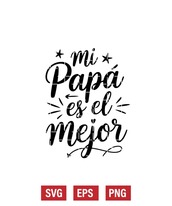 Mi Papá Es El Mejor Svg