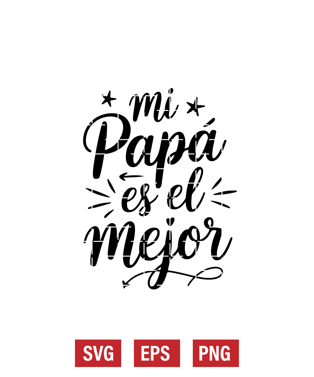 Mi Papá Es El Mejor Svg