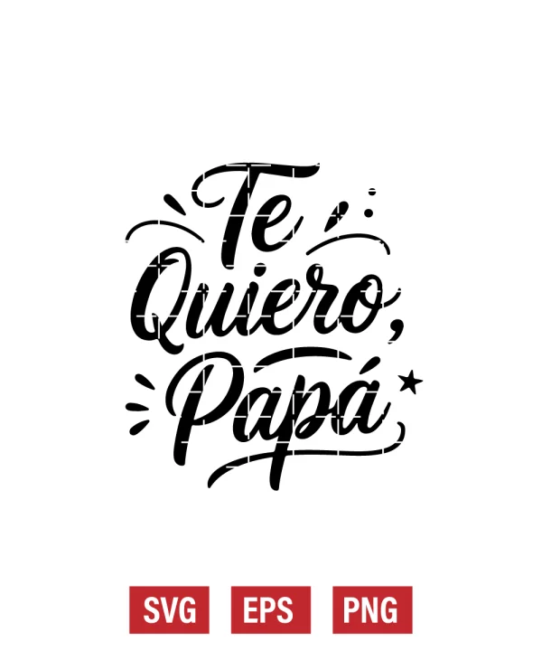 Te Quiero, Papá Svg