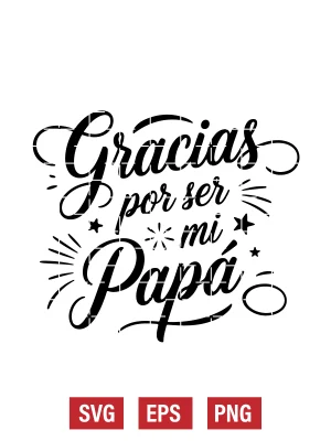 Gracias Por Ser Mi Papá Svg