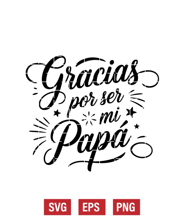 Gracias Por Ser Mi Papá Svg