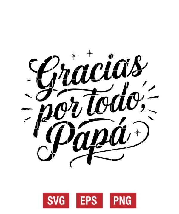 Gracias Por Todo, Papá Svg