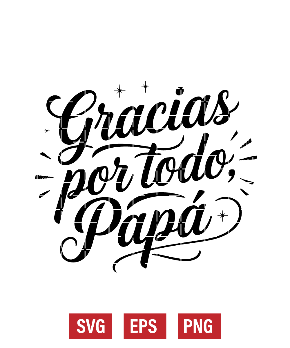 Gracias Por Todo, Papá Svg