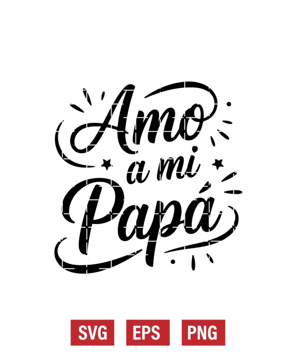Amo A Mi Papá Svg