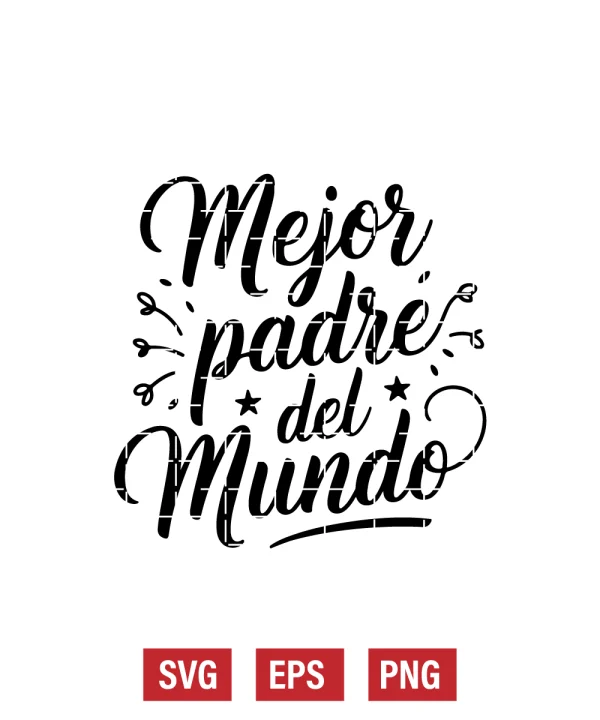 Mejor Padre Del Mundo Svg
