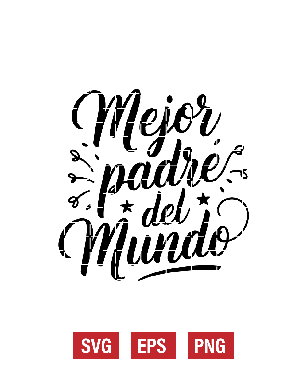 Mejor Padre Del Mundo Svg