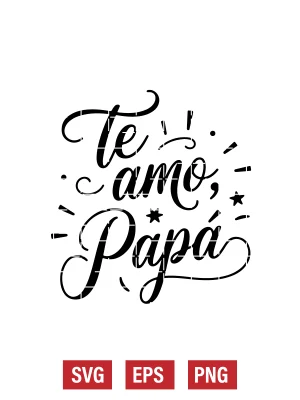 Te Amo, Papá Svg