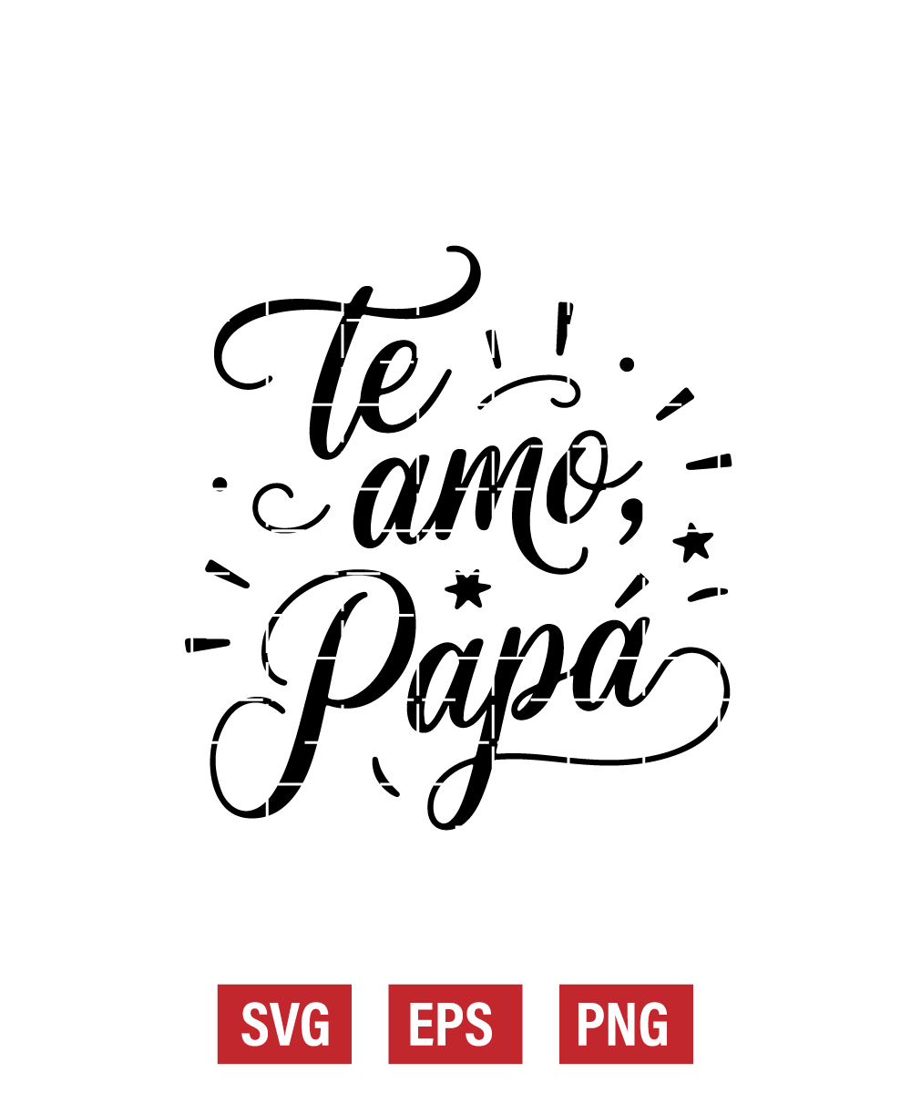 Te Amo, Papá Svg