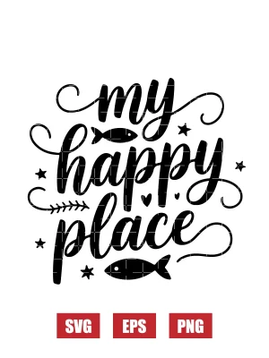 My Happy Place Svg