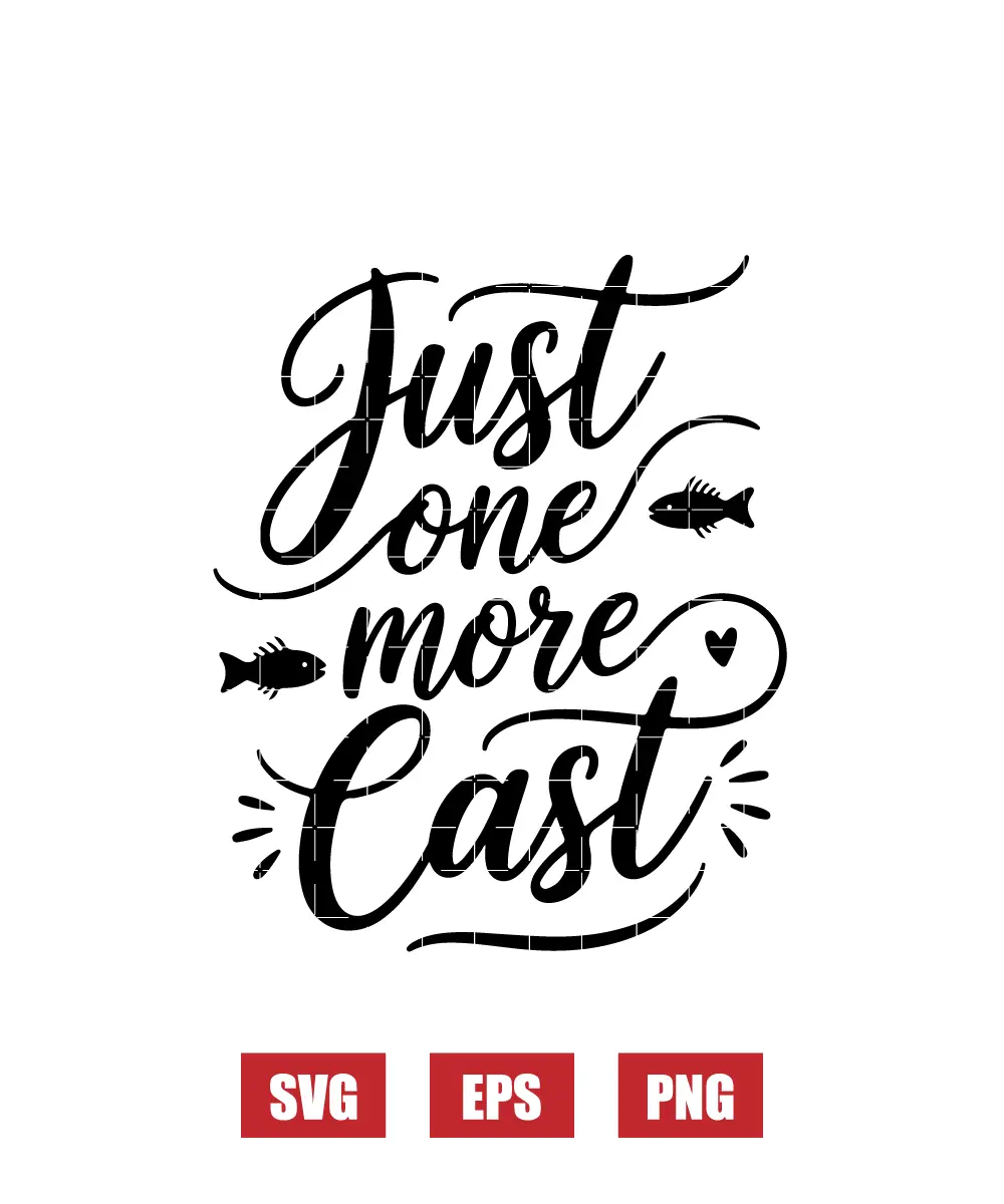 Just One More Cast Svg