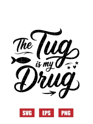 The Tug is My Drug Svg