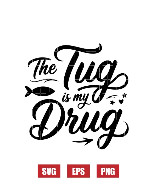 The Tug is My Drug Svg