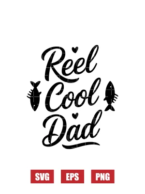 Reel Cool Dad Svg