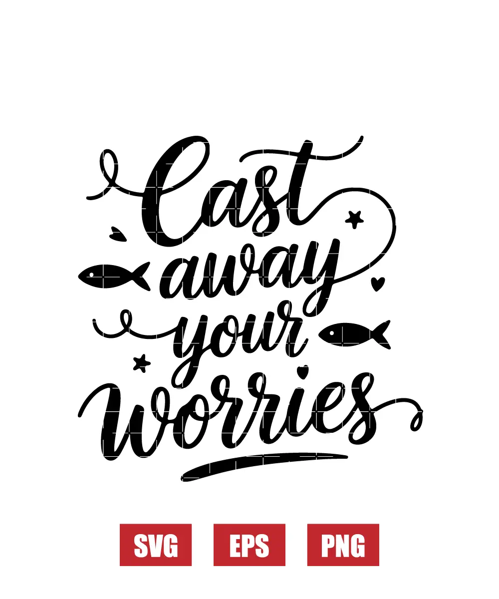 Cast Away Your Worries Svg