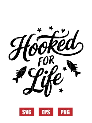 Hooked for Life Svg