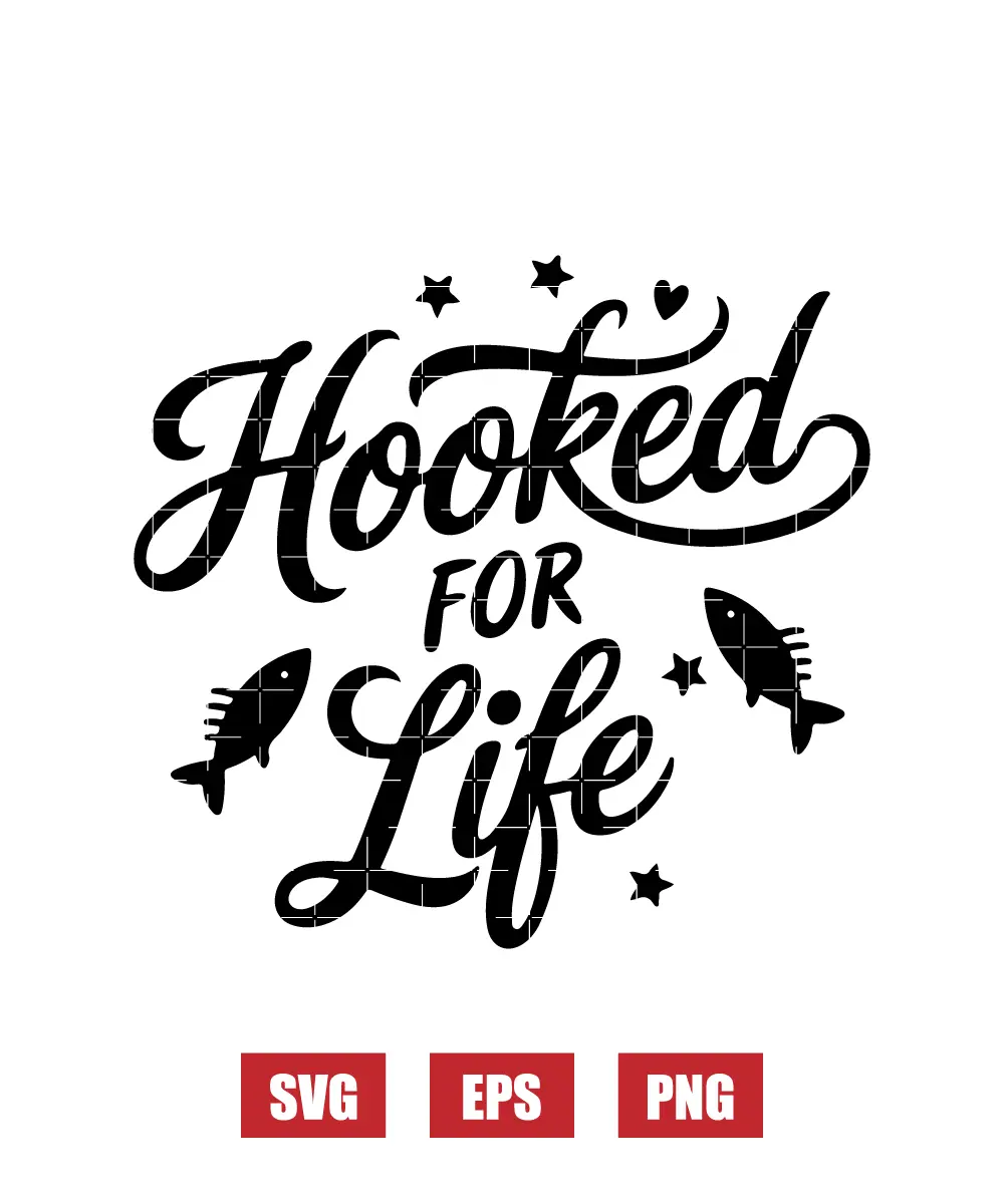 Hooked for Life Svg