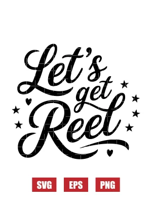 Let's Get Reel Svg