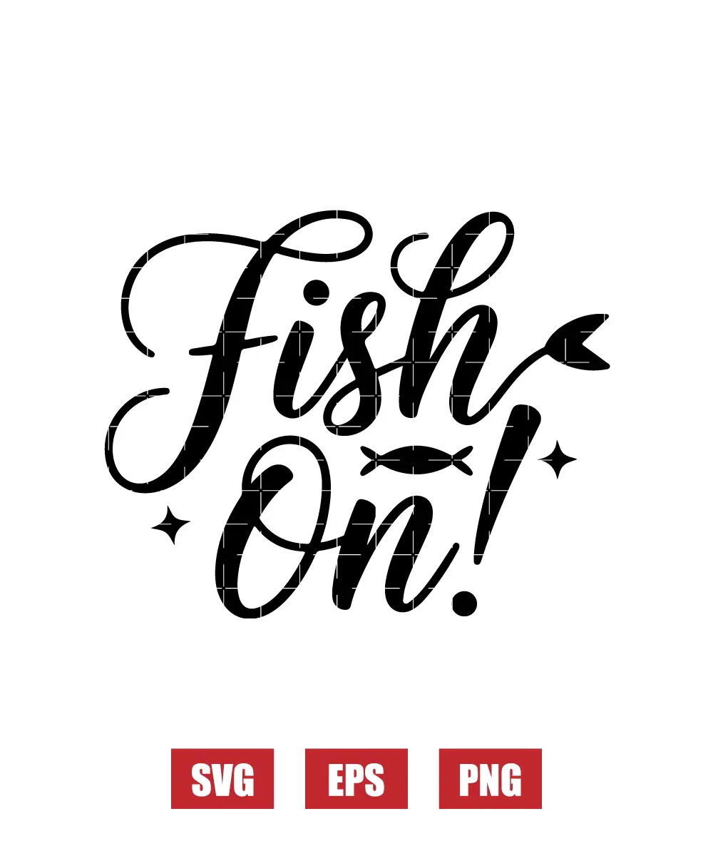 Fish On! Svg