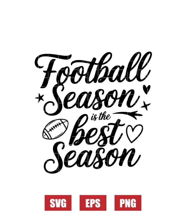 Football Season is the Best Season Svg