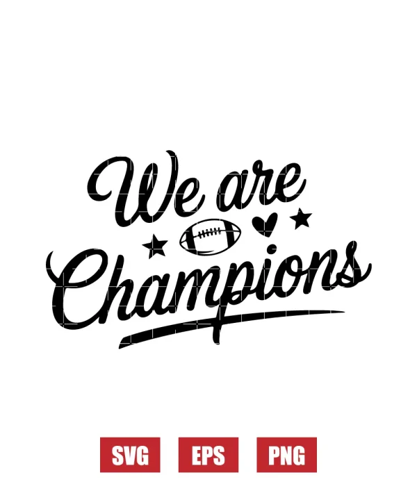 We Are Champions Svg