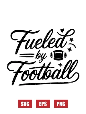 Fueled by Football Svg