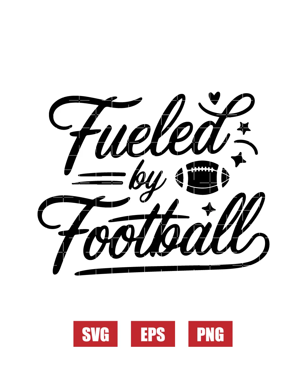 Fueled by Football Svg