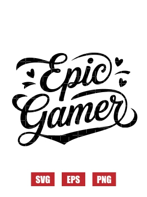 Epic Gamer Svg