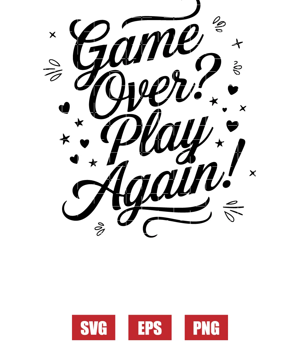 Game Over? Play Again! Svg