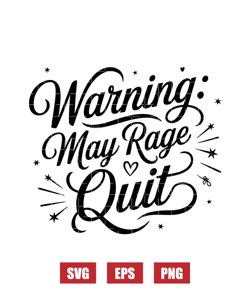 Warning: May Rage Quit Svg
