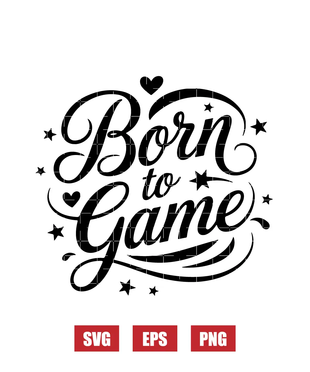 Born to Game Svg