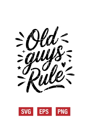 Old Guys Rule Svg