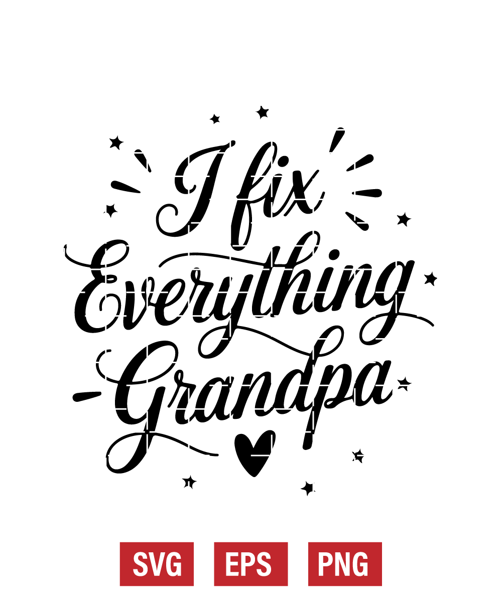 I Fix Everything – Grandpa Svg