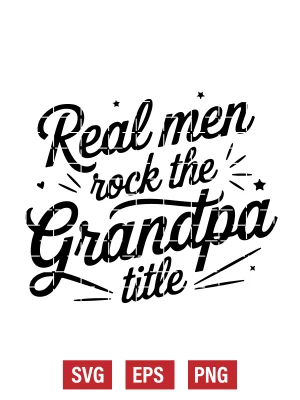 Real Men Rock the Grandpa Title Svg