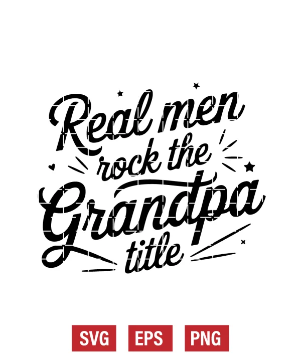 Real Men Rock the Grandpa Title Svg