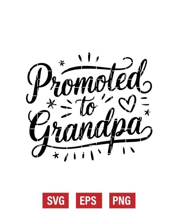 Promoted to Grandpa Svg