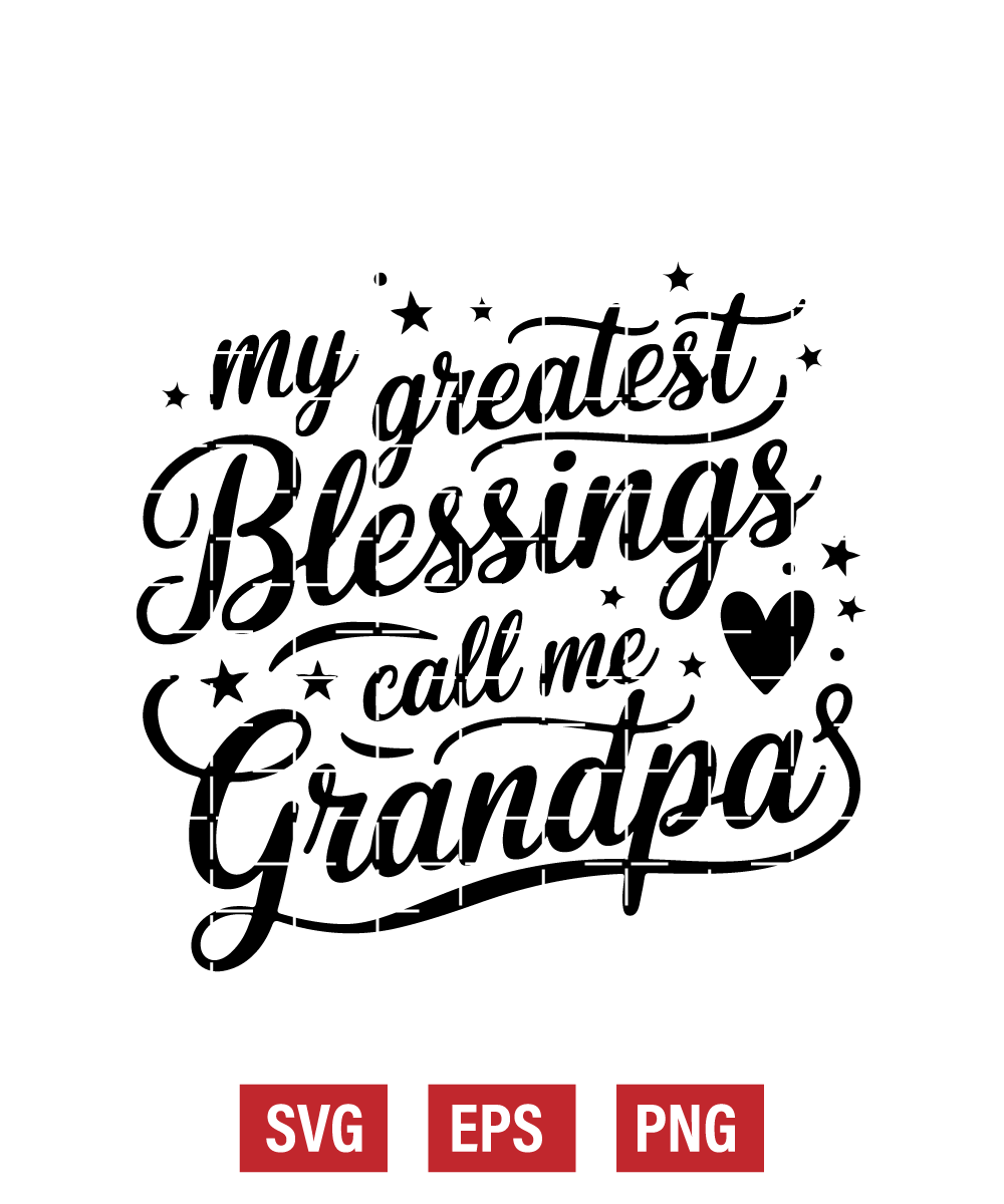 My Greatest Blessings Call Me Grandpa Svg