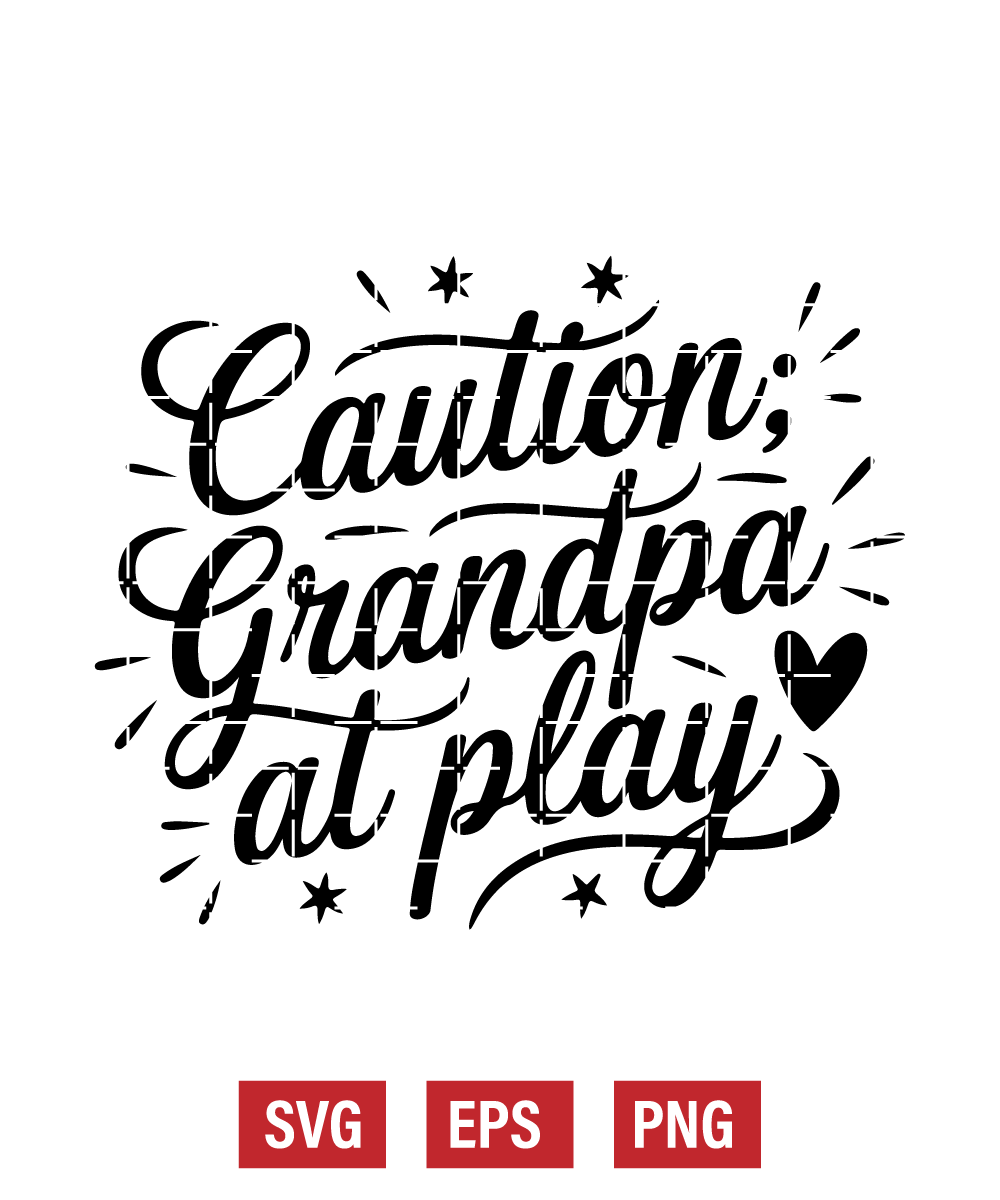 Caution: Grandpa at Play Svg