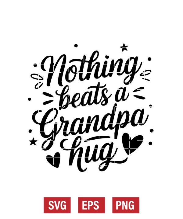 Nothing Beats a Grandpa Hug Svg