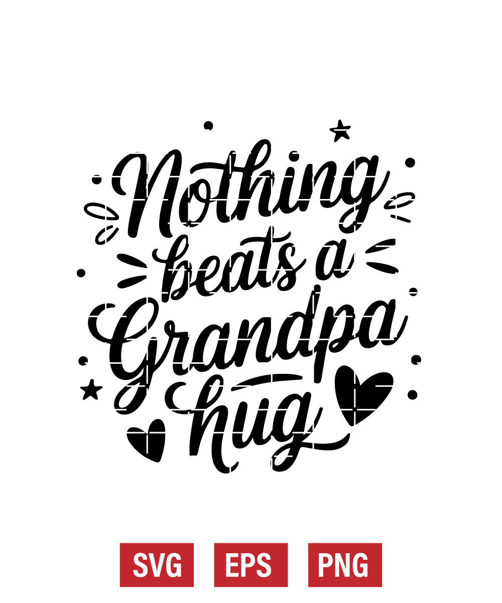 Nothing Beats a Grandpa Hug Svg