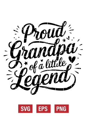 Proud Grandpa of a Little Legend Svg