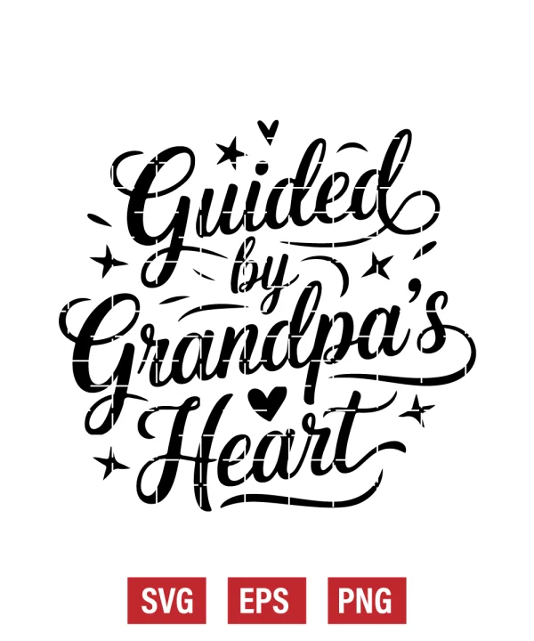 Guided by Grandpa's Heart Svg
