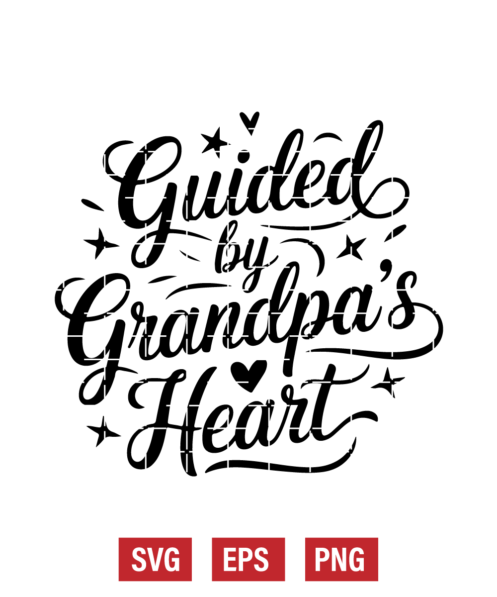 Guided by Grandpa's Heart Svg