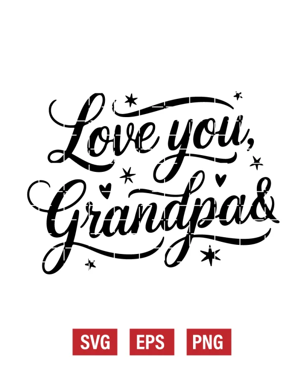 Love You, Grandpa Svg